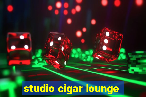 studio cigar lounge